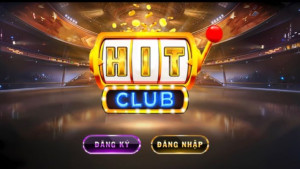 Hit Club - Nhà Cái Chất Lượng Uy tín Hàng Đầu Tại Châu Á